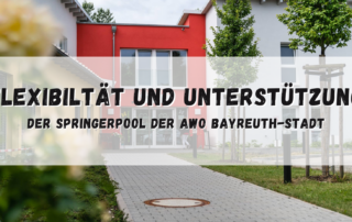 Vom Freistaat Bayern gefördert: Arbeiterwohlfahrt (AWO) Bayreuth-Stadt bildet Springer-Pool in der Pflege zur Entlastung der Arbeitnehmer