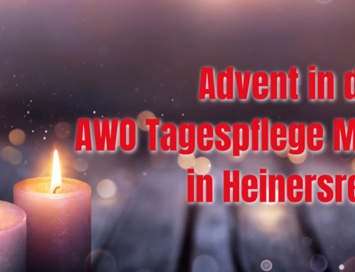 Advent in der AWO Tagespflege Mainauental in Heinersreuth