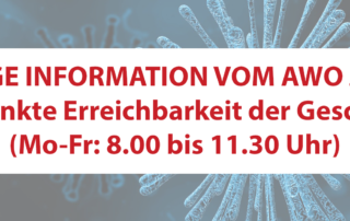 Ab17. März: Eingeschränkte Erreichbarkeit der Geschäftsstelle (Mo bis Fr: 8.00 bis 11.30 Uhr)